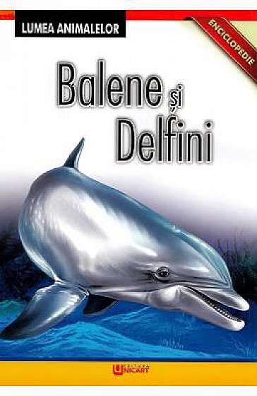Enciclopedie: Balene si delfini