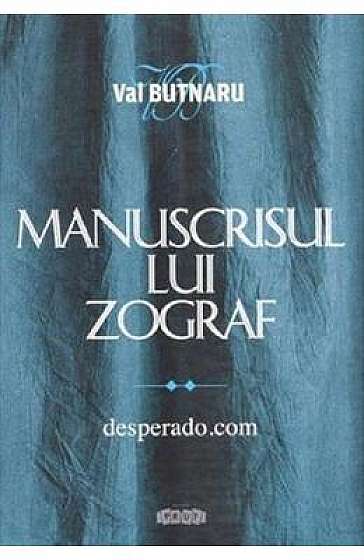 Manuscrisul lui Zograf Vol.2: Desperado.com