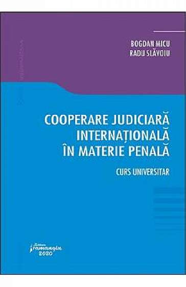 Cooperare judiciara internationala in materie penala