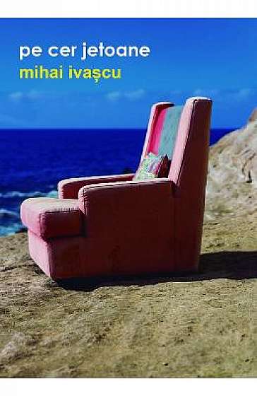 Coperta cărții Pe cer jetoane de Mihai Ivascu