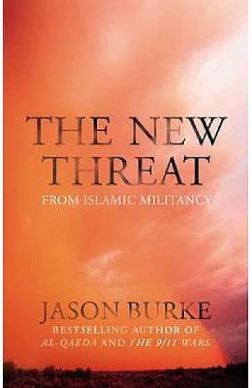 The New Threat From Islamic Militancy