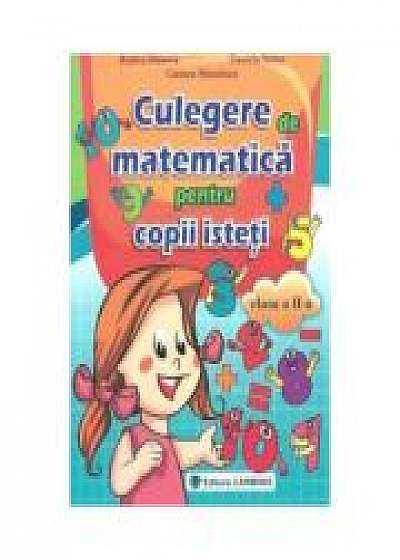 Culegerea de matematica pentru copii isteti - Clasa a II-a (Rodica Dinescu)