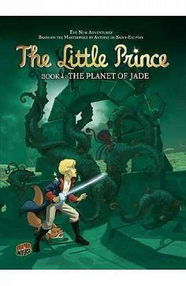 The Little Prince 4: The Planet of Jade