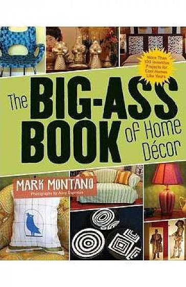 The Big Ass Book of Home Decor