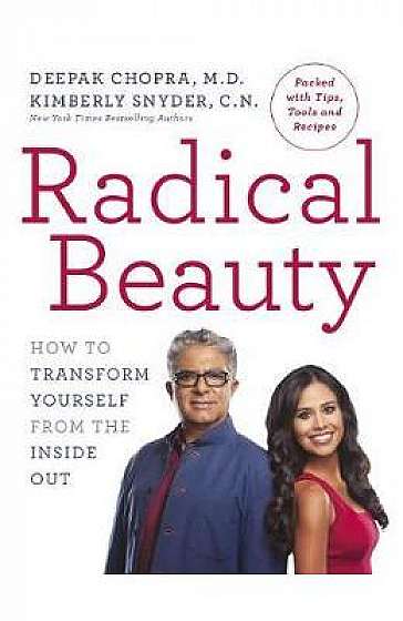 Radical Beauty: How to transform yourself from the inside out