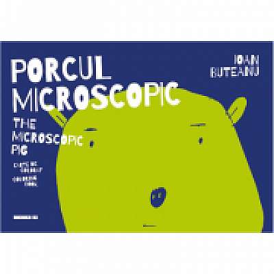 Porcul microscopic. The microscopic pig