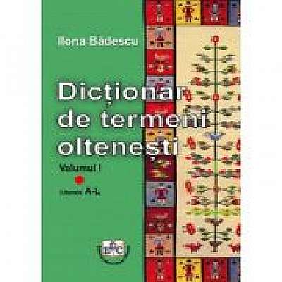 Dictionar de termeni oltenesti, Vol. I, Literele A-L