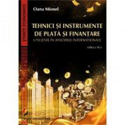 Tehnici si instrumente de plata si finantare utilizate in afacerile internationale, editia III