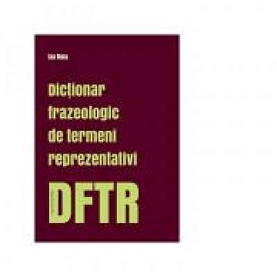 Dicționar frazeologic de termeni reprezentativi. DFTR
