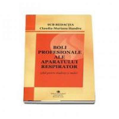 Coperta cărții Boli profesionale ale aparatului respirator - Claudia Mariana Handra de Handra