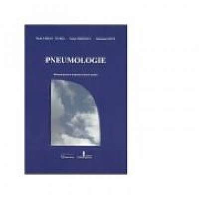 Pneumologie. Manual pentru studenti si tineri medici - Radu Crisan-Dabija, Traian Mihaescu, Sanziana Lovin