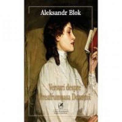Versuri despre Preafrumoasa Doamna – Aleksandr Blok