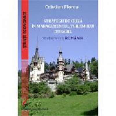 Strategii de criza in managementul turismului durabil. Studiu de caz: Romania