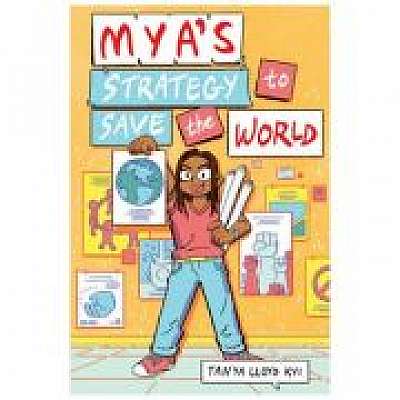 Mya's Strategy to Save the World