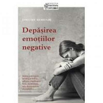 Depasirea emotiilor negative