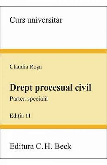 Drept procesual civil. Partea speciala Ed.11
