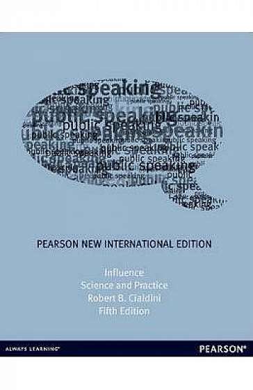 Influence: Pearson New International Edition: Science and Practice