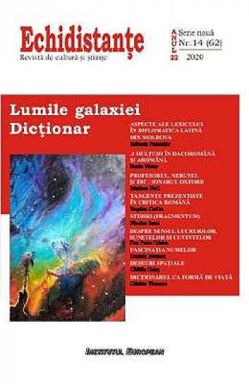 Revista Echidistante. Lumile galaxiei. Dictionar, Nr.14 (62) 2020