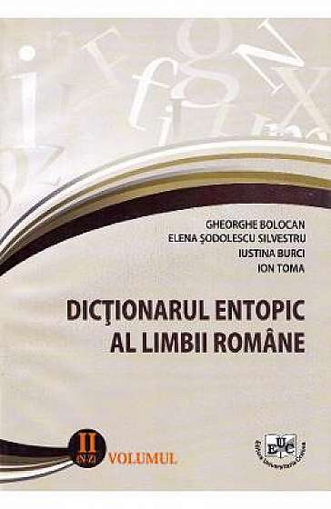 Dictionar entopic al limbii romane Vol.2