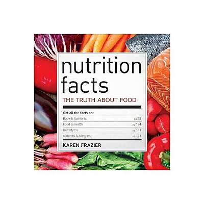 Nutrition Facts: The Truth about Food