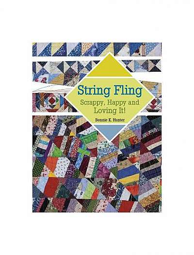 String Fling: Scrappy, Happy and Loving It!