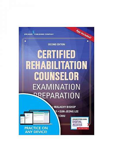 Certified Rehabilitation Counselor Examination Preparation, Second Edition: A Concise Guide to the Rehabilitation Counselor Test