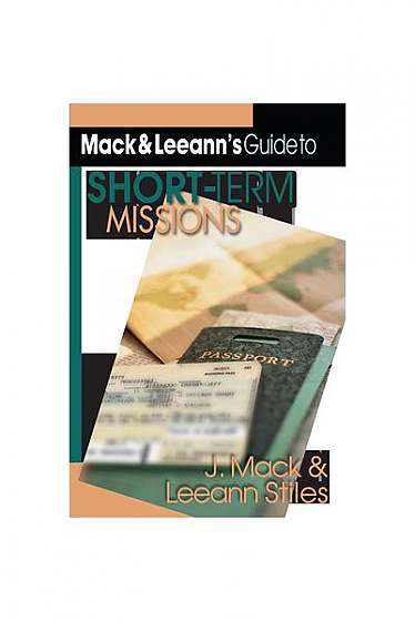 Coperta cărții Mack and Leeann's Guide to Short-Term Missions