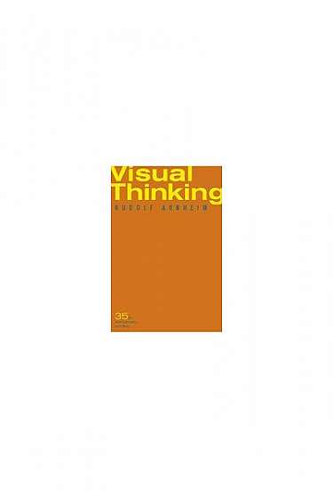 Visual Thinking: Thirty-Fifth Anniversary Printing