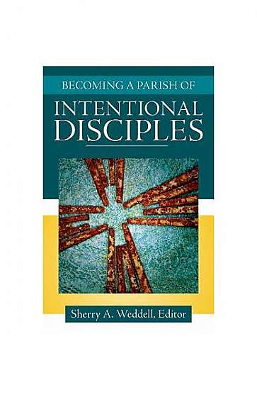 Becoming a Parish of Intentional Disciples