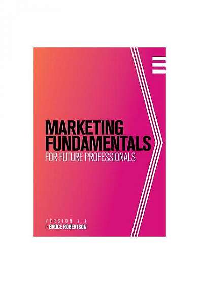 Marketing Fundamentals for Future Professionals