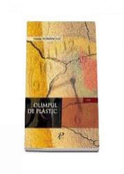 Coperta cărții Olimpul de plastic (Romanciuc Vasile)