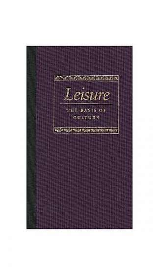 Leisure the Basis of Culture