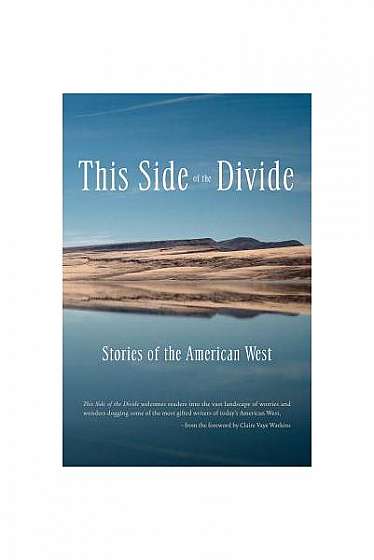 Coperta cărții This Side of the Divide: Stories of the American West