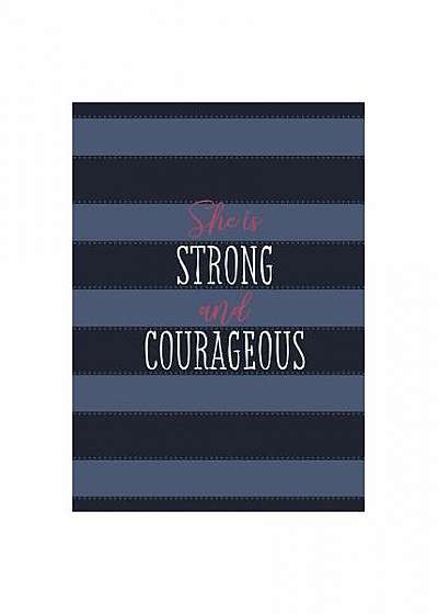 She Is Strong and Courageous: A 90-Day Devotional