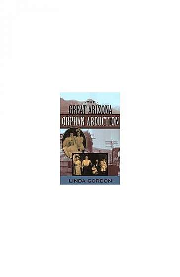 Coperta cărții The Great Arizona Orphan Abduction