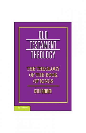 The Theology of the Book of Kings