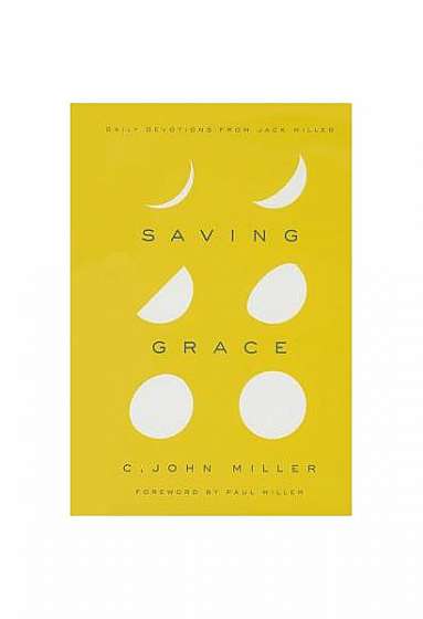 Saving Grace: Daily Devotions from Jack Miller