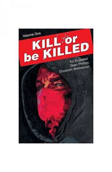 Kill or Be Killed, Volume 1