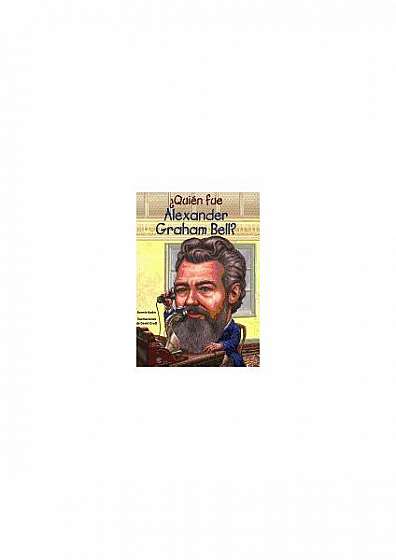 Coperta cărții Quien Fue Alexander Graham Bell?