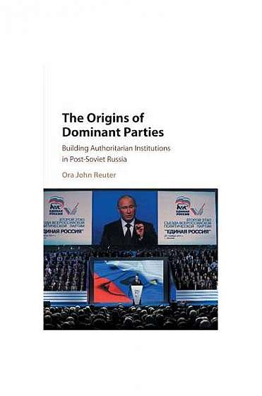 Coperta cărții The Origins of Dominant Parties