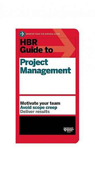HBR Guide to Project Management