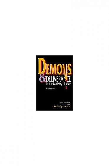 Demons & Deliverance: