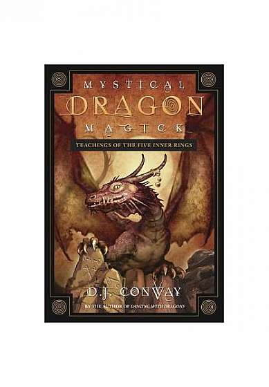 Mystical Dragon Magick: Teachings of the Five Inner Rings