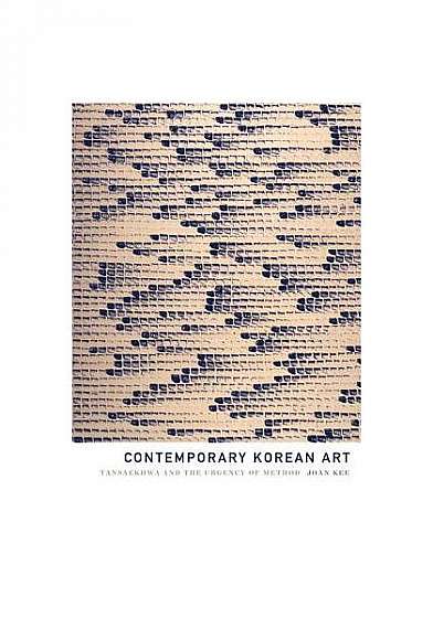 Contemporary Korean Art: Tansaekhwa and the Urgency of Method