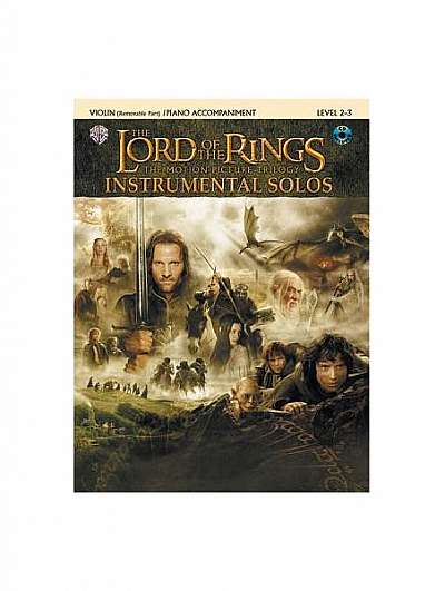 The Lord of the Rings Instrumental Solos for Strings: Violin (with Piano Acc.), Book & CD [With CD (Audio)]