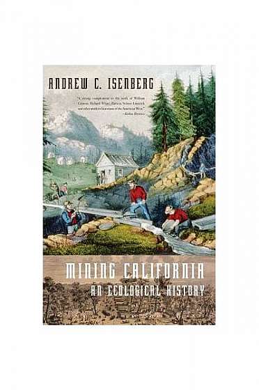 Coperta cărții Mining California: An Ecological History