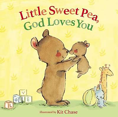 Coperta cărții Little Sweet Pea, God Loves You