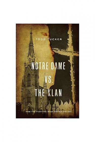 Notre Dame vs. the Klan: How the Fighting Irish Defied the KKK