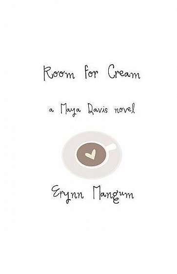Coperta cărții Room for Cream: A Maya Davis Novel