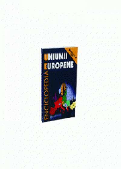 Enciclopedia Uniunii Europene. Ediţia a III-a